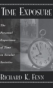 portada Time Exposure: The Personal Experience of Time in Secular Societies (en Inglés)