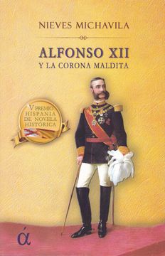 portada Alfonso xii y la Corona Maldita (in Spanish)