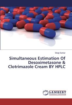 portada Simultaneous Estimation Of Desoximetasone & Clotrimazole Cream BY HPLC
