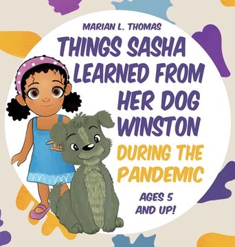 portada Things Sasha Learned From Her Dog Winston During The Pandemic (en Inglés)