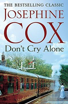 portada Don't cry Alone: An Utterly Captivating Saga Exploring the Strength of Love (en Inglés)