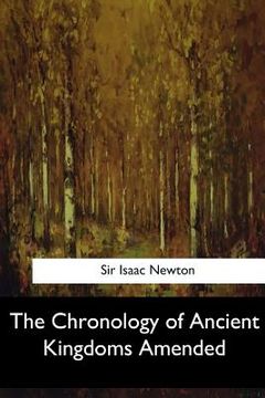 portada The Chronology of Ancient Kingdoms Amended (en Inglés)