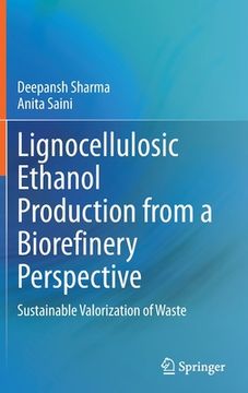 portada Lignocellulosic Ethanol Production from a Biorefinery Perspective: Sustainable Valorization of Waste (en Inglés)