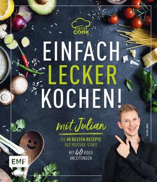 portada Let's Cook mit Julian Einfach Lecker Kochen! Die 80 Besten Rezepte des Youtube-Stars: Gnocchi al Limone, Schnelle Pilz-Pasta mit Feta, Poke Bowl und Mehr! Deutsch (in German)