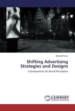 portada Shifting Advertising Strategies and Designs: Consequences for Brand Perception