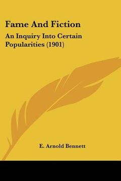 portada fame and fiction: an inquiry into certain popularities (1901) (en Inglés)
