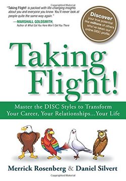portada Taking Flight!: Master the DISC Styles to Transform Your Career, Your Relationships.Your Life (in English)
