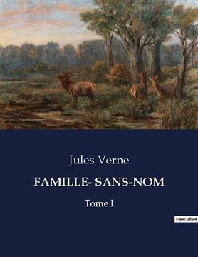 portada Famille- Sans-Nom: Tome I (in French)