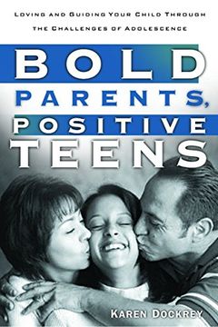 portada Bold Parents, Positive Teens (in English)