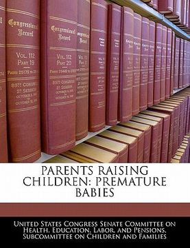 portada parents raising children: premature babies (in English)