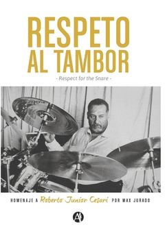 portada Respeto al Tambor: Homenaje a Roberto Junior Cesari
