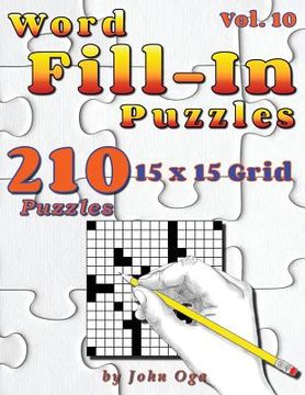 portada Word Fill-In Puzzles: Fill in Puzzle Book, 210 Puzzles: Vol. 10 (en Inglés)