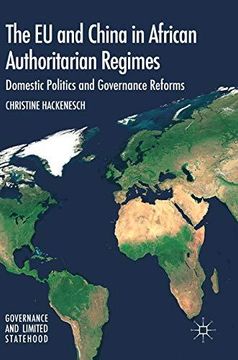 portada The eu and China in African Authoritarian Regimes: Domestic Politics and Governance Reforms (Governance and Limited Statehood) (en Inglés)