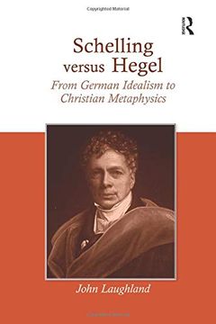 portada Schelling Versus Hegel: From German Idealism to Christian Metaphysics (en Inglés)
