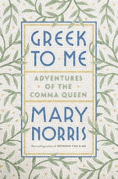 portada Greek to me - Adventures of the Comma Queen (en Inglés)