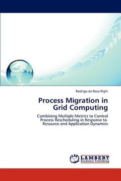 portada process migration in grid computing (en Inglés)