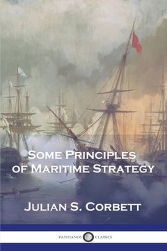 portada Some Principles of Maritime Strategy (en Inglés)