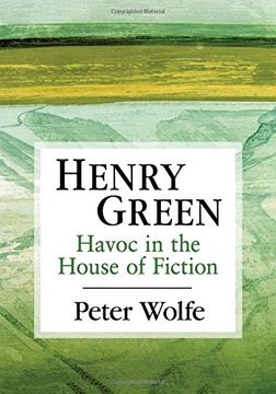 portada Henry Green: Havoc in the House of Fiction