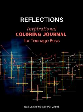 portada REFLECTIONS - Inspirational COLORING JOURNAL for Teenage Boys: With motivational quotes (en Inglés)