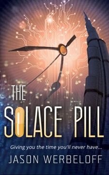 portada The Solace Pill (Omnibus Edition): Giving you the time you'll never have...