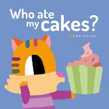 portada Who ate my Cakes? (in English)