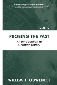portada Probing the Past: An Introduction to Christian History (in English)