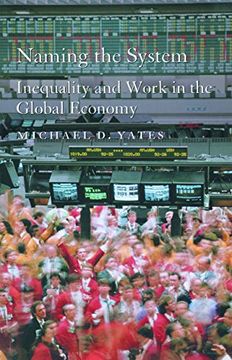 portada Naming the System: Inequality and Work in the Global Economy (en Inglés)