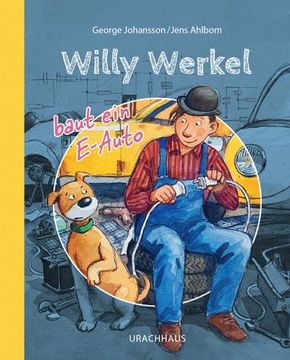 portada Willy Werkel Baut ein E-Auto (en Alemán)
