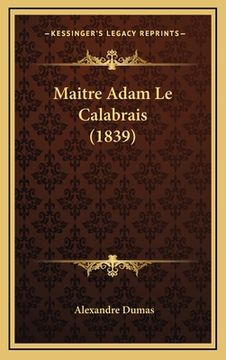 portada Maitre Adam Le Calabrais (1839) (in French)