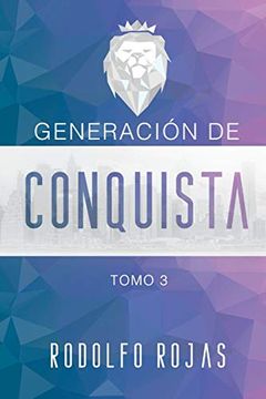 portada Generacion de Conquista: 3 (91 Dias de Conquista)