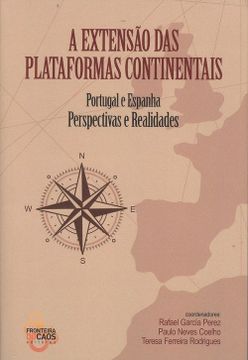 portada A Extensão Das Plataformas Continentais . Portugal E España. Perspectivas E Realidades (en Portugués)