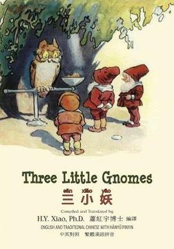portada Three Little Gnomes (Traditional Chinese): 04 Hanyu Pinyin Paperback Color