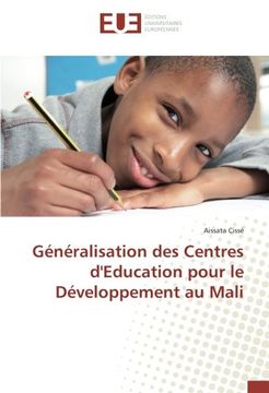 portada Généralisation des Centres d'Education pour le Développement au Mali (OMN.UNIV.EUROP.)