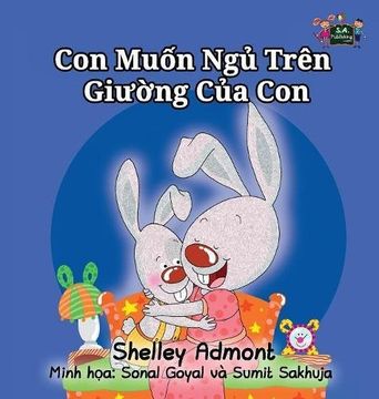 portada I Love to Sleep in My Own Bed: Vietnamese Edition (Vietnamese Bedtime Collection)
