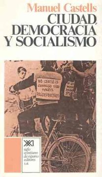 portada Ciudad, democracia y socialismo: La experiencia de las asociaciones de vecinos en Madrid (Sociología y política)