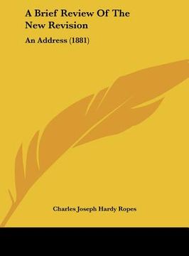 portada a brief review of the new revision: an address (1881) (en Inglés)