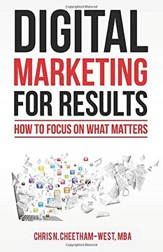 portada Digital Marketing for Results: How to Focus on What Matters (en Inglés)