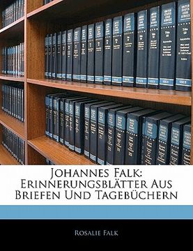 portada Johannes Falk: Erinnerungsblätter Aus Briefen Und Tagebüchern (en Alemán)