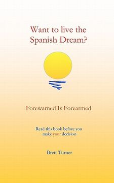 portada want to live the spanish dream? (en Inglés)