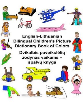 portada English-Lithuanian Bilingual Children's Picture Dictionary Book of Colors (en Inglés)