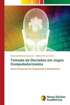 portada Tomada de Decisões em Jogos Computadorizados (en Portugués)