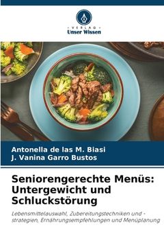 portada Seniorengerechte Menüs: Untergewicht und Schluckstörung (en Alemán)