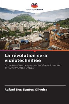 portada La révolution sera vidéotechnifiée (in French)