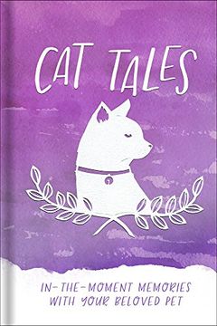 portada Cat Tales: In-The-Moment Memories with Your Beloved Pet