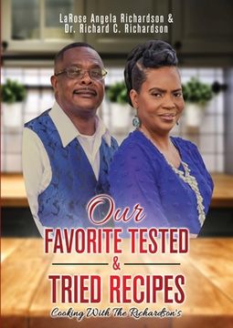 portada Our Favorite Tested & Tried Recipes: Cooking With The Richardson's (in English)