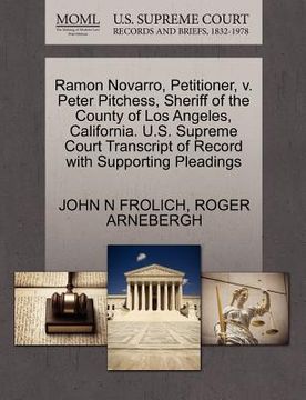 portada ramon novarro, petitioner, v. peter pitchess, sheriff of the county of los angeles, california. u.s. supreme court transcript of record with supportin (en Inglés)