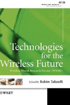 portada technologies for the wireless future: wireless world research forum (wwrf)