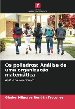 Libro Os Poliedros An Lise De Uma Organiza O Matem Tica An Lise Do Livro Did Tico En