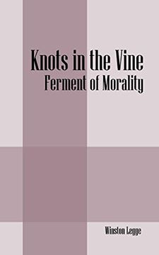 portada Knots in the Vine: Ferment of Morality 