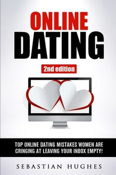 portada Online Dating: Top Online Dating Mistakes Women Are Cringing at, Leaving Your Inbox Empty! (en Inglés)